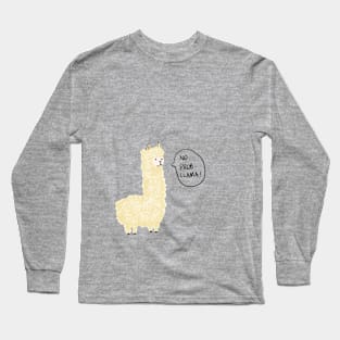 NO PROBLLAMA! Long Sleeve T-Shirt